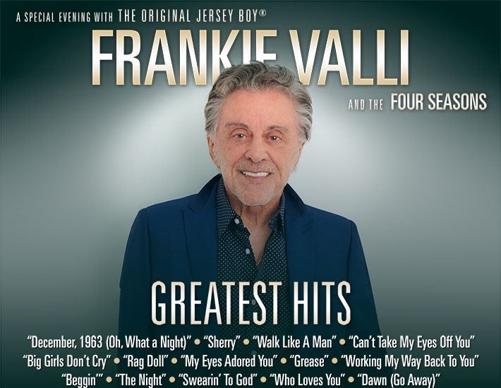 More Info for FRANKIE VALLI AND THE FOUR SEASONS