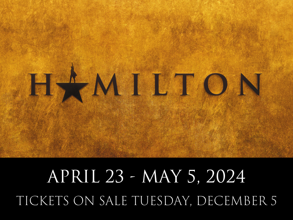 HAMILTON_April_May_2024_PopUp_OnsaleTuesday_1000x750.png