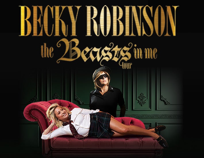 More Info for Becky Robinson: Members Only Tour