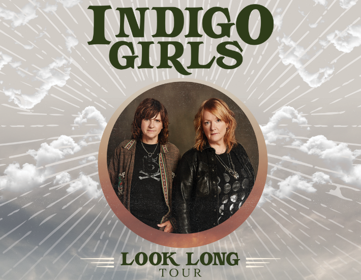 Indigo Girls - Look Long Tour