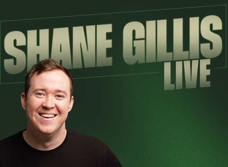 More Info for Shane Gillis Live