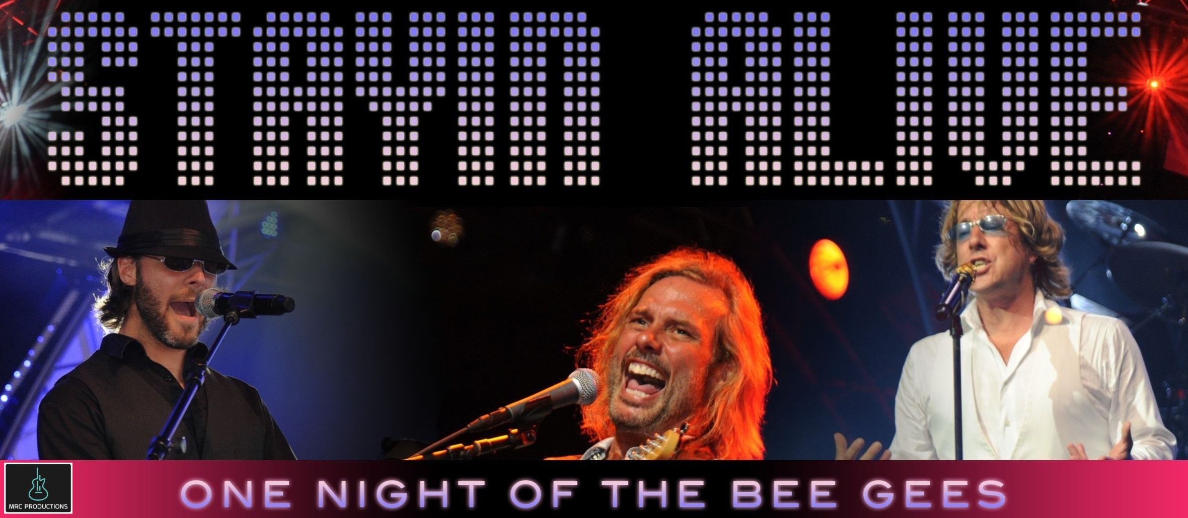 Stayin' Alive: One Night of the Bee Gees