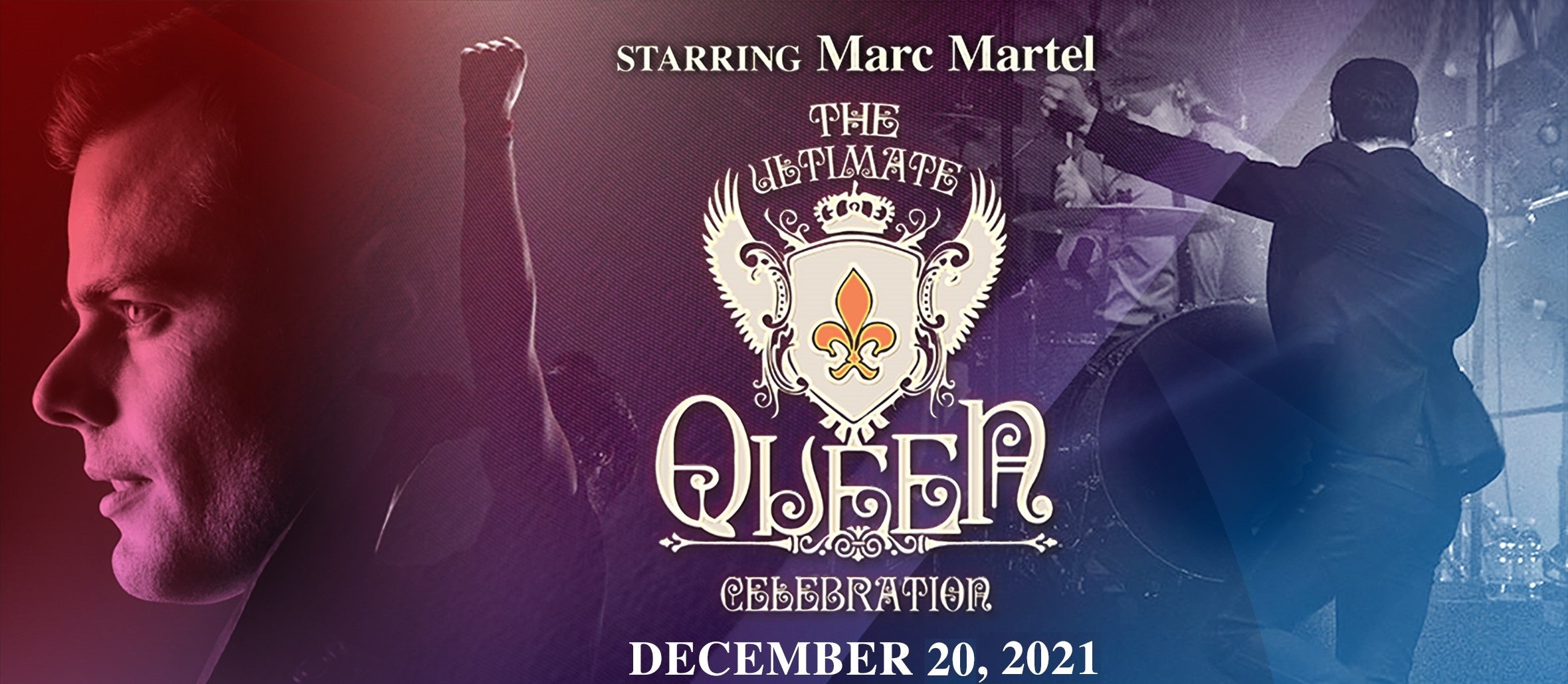 The Ultimate Queen Celebration Starring Marc Martel