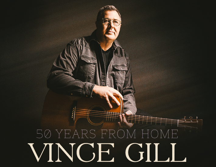 More Info for VINCE GILL: 50 Years From Home